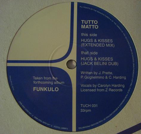 Tutto Matto - Hugs & Kisses (12")