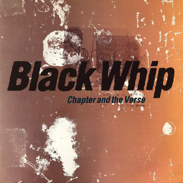 Chapter And The Verse - Black Whip (12")