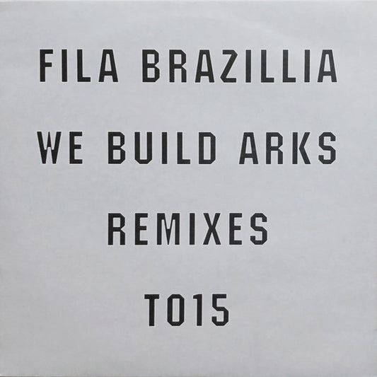 Fila Brazillia - We Build Arks (Remixes) (12")