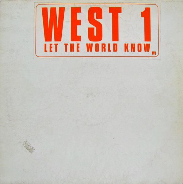 West 1 - Let The World Know (12", W/Lbl)