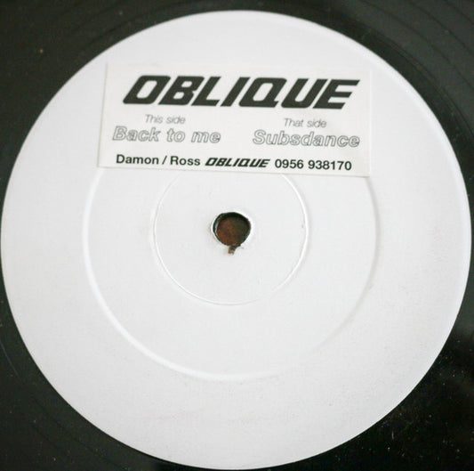 Oblique (6) - Back To Me / Subsdance (12", W/Lbl)