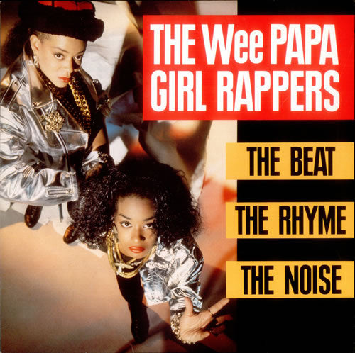 The Wee Papa Girl Rappers* - The Beat, The Rhyme, The Noise (LP, Album + 12")