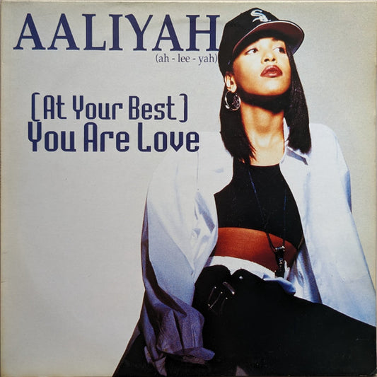 Aaliyah - (At Your Best) You Are Love (12", Single)