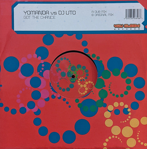 Yomanda Vs DJ Uto - Got The Chance (12")