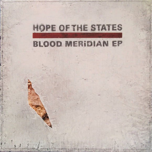 Hope Of The States - Blood Meridian EP (10