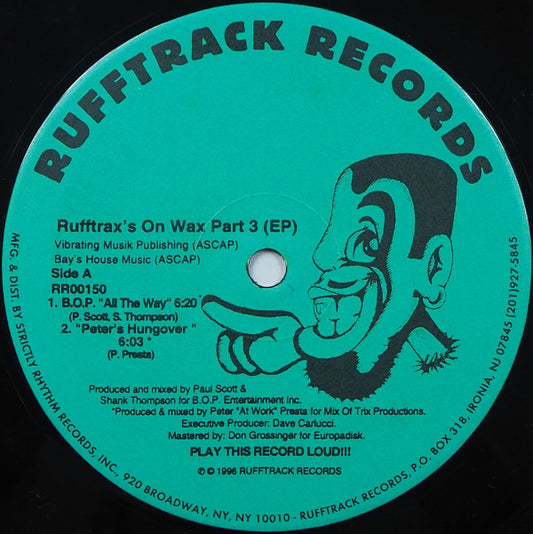 B.O.P. / Peter Presta / Dave Carlucci - Rufftrax's On Wax Part 3 (EP) (12")