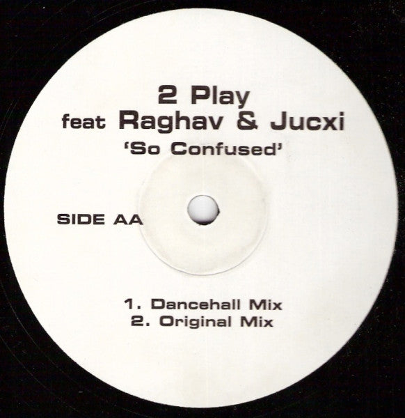 2 Play* feat Raghav & Jucxi - So Confused (12")