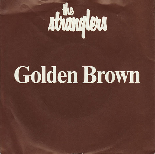 The Stranglers - Golden Brown (7", Single, Whi)