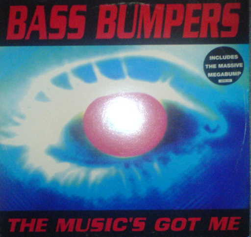 Bass Bumpers - The Music's Got Me (12")