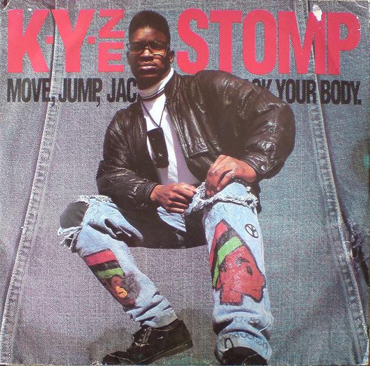 K-Y-Ze* - Stomp (Move, Jump, Jack Your Body) (12")