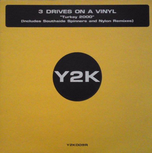 3 Drives On A Vinyl* - Turkey 2000 (12")