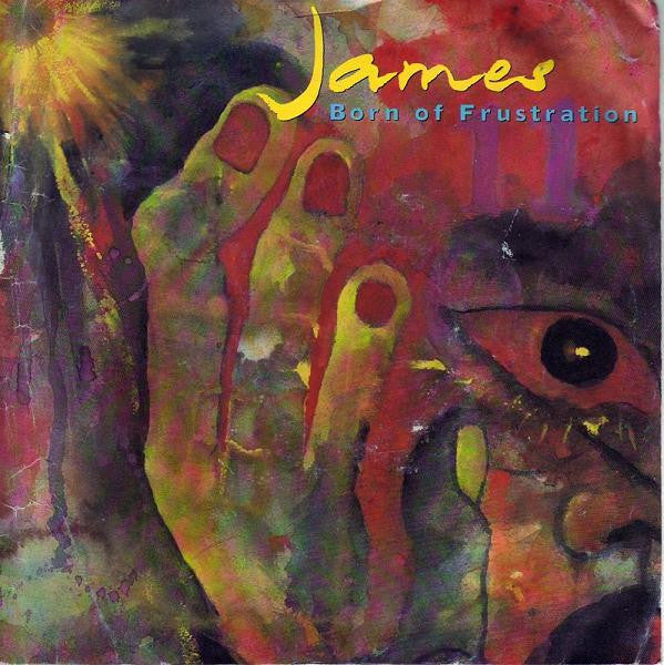 James - Born Of Frustration (7", Single)