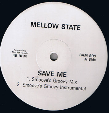 Mellow State - Save Me (12", Promo)