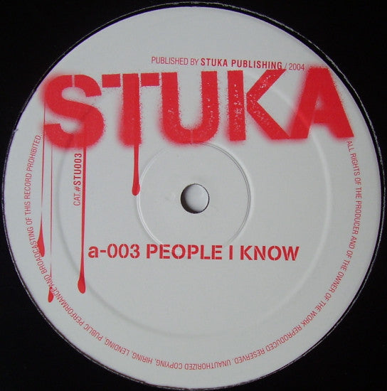 Stuka DJ - People I Know / Galactic Orgazmz (12")