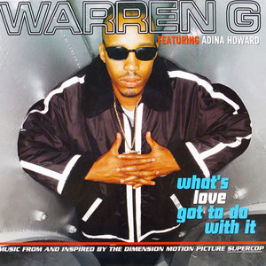 Warren G Featuring Adina Howard - What's Love Got To Do With It (12")