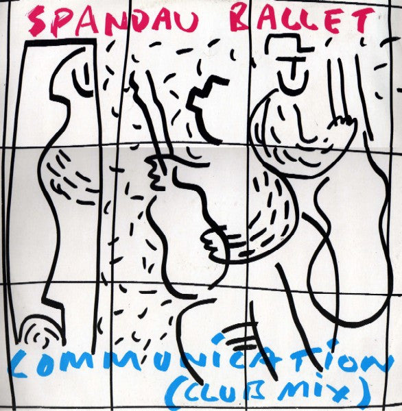 Spandau Ballet - Communication (Club Mix) (12", Single)