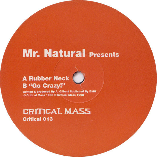 Mr. Natural - Rubber Neck / "Go Crazy!" (12")