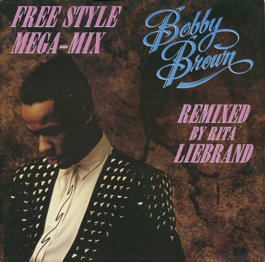 Bobby Brown - The Free Style Mega-Mix (12")