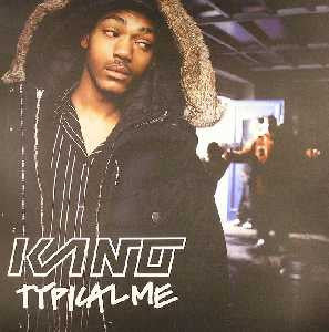 Kano (4) - Typical Me (12")