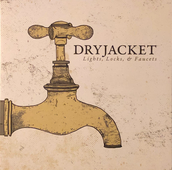 Dryjacket - Lights, Locks, & Faucets (LP, S/Sided, EP, Etch)