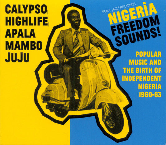 Various - Nigeria Freedom Sounds! (Popular Music And The Birth Of Independent Nigeria 1960-63) (CD, Comp)