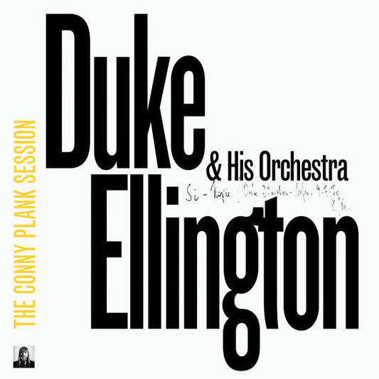 Duke Ellington & His Orchestra* - The Conny Plank Session (LP, Yel)