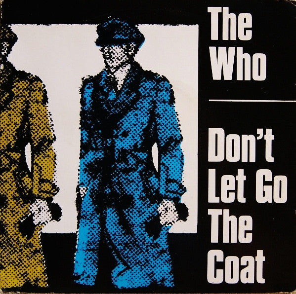 The Who - Don't Let Go The Coat (7", Single)