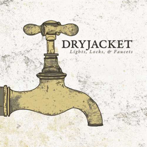 Dryjacket - Lights, Locks, & Faucets (CD, EP)