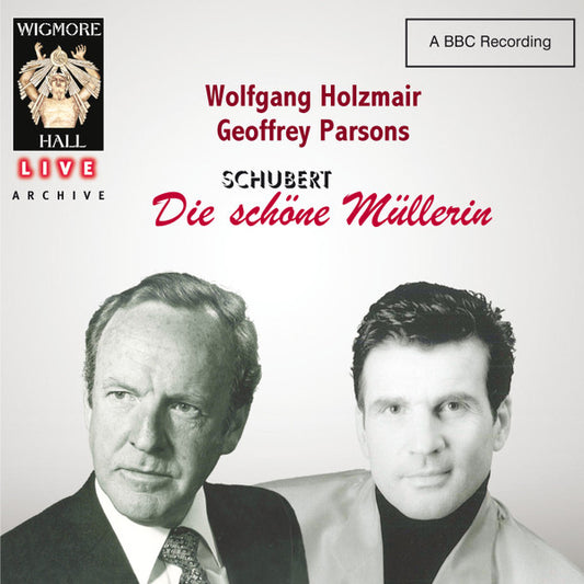 Wolfgang Holzmair, Geoffrey Parsons (2), Schubert* - Die Schöne Müllerin (CD, Album)