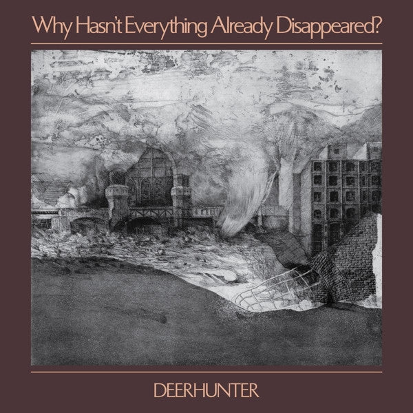 Deerhunter - Why Hasn't Everything Already Disappeared? (CD, Album)