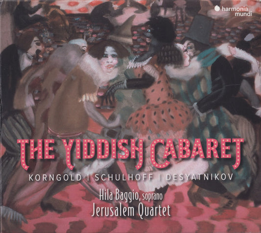 Korngold* | Schulhoff* | Desyatnikov*, Hila Baggio, Jerusalem Quartet* - The Yiddish Cabaret (CD)