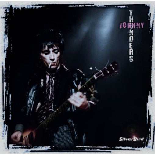 Johnny Thunders - Silverbird (LP, Album, RM, Pin)