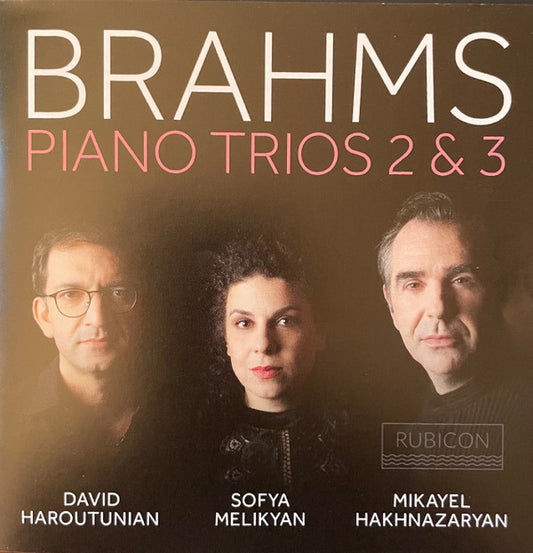 Brahms*, David Haroutunian, Sofya Melikyan, Mikayel Hakhnazaryan - Piano Trios 2 & 3 (CD)