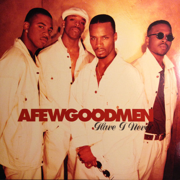 A Few Good Men - Have I Never (12")