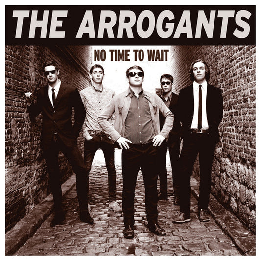 The Arrogants (4) - No Time To Wait (LP, Album)