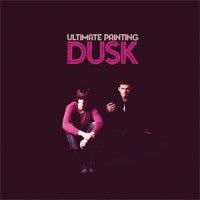 Ultimate Painting - Dusk (CD, Album)