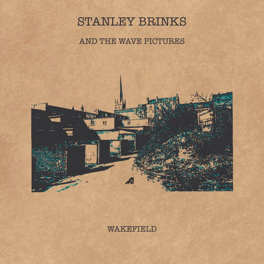 Stanley Brinks And The Wave Pictures - Wakefield (7", Single, Blu)