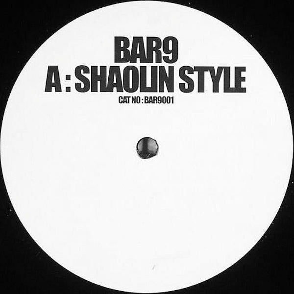 Bar9* - Shaolin Style (12")