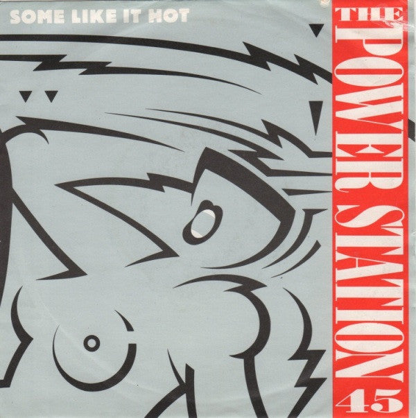 The Power Station - Some Like It Hot (7", Single)