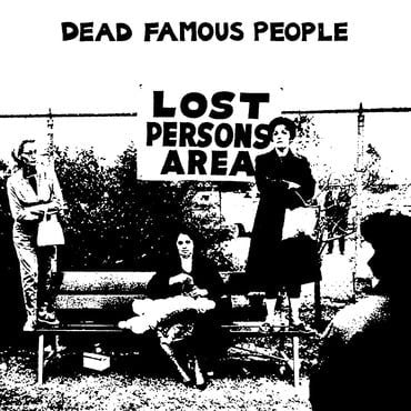 Dead Famous People - Lost Persons Area (12", EP, RE)