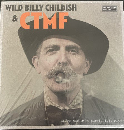 Wild Billy Childish* & CTMF - Where The Wild Purple Iris Grows (LP, Album, Ltd)