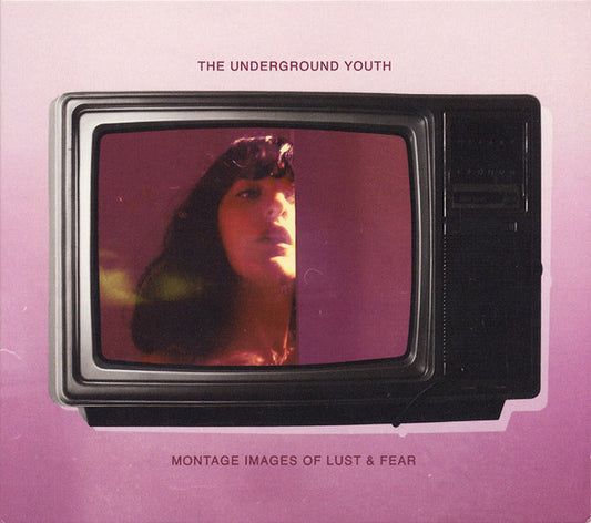 The Underground Youth - Montage Images Of Lust & Fear  (CD, Album)