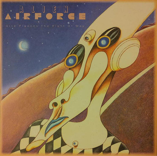 Alien Airforce - Give Pigeons The Right Of Way (LP, Air)