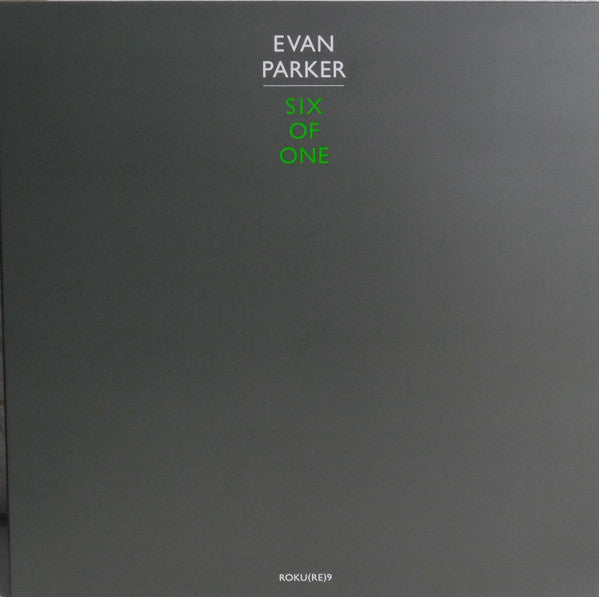 Evan Parker - Six Of One (LP, Album, Ltd, RE, RM)