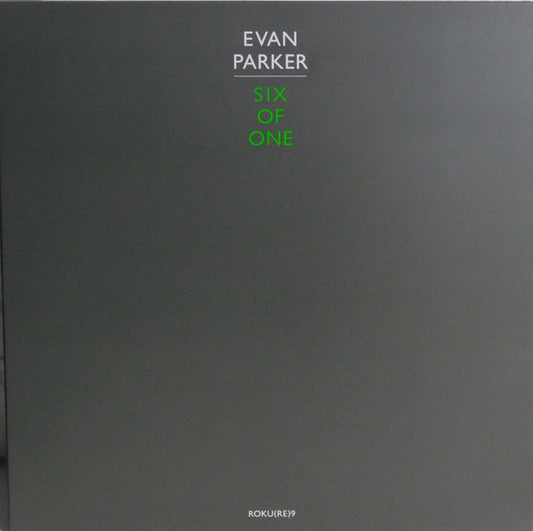 Evan Parker - Six Of One (LP, Album, Ltd, RE, RM)