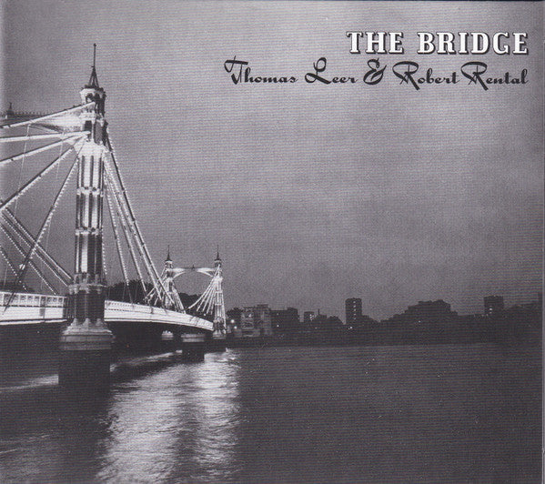 Thomas Leer & Robert Rental - The Bridge (CD, Album, RE, Dig)