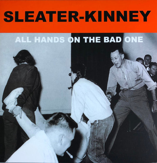 Sleater-Kinney - All Hands On The Bad One (LP, Album, RE, RM, Cle)