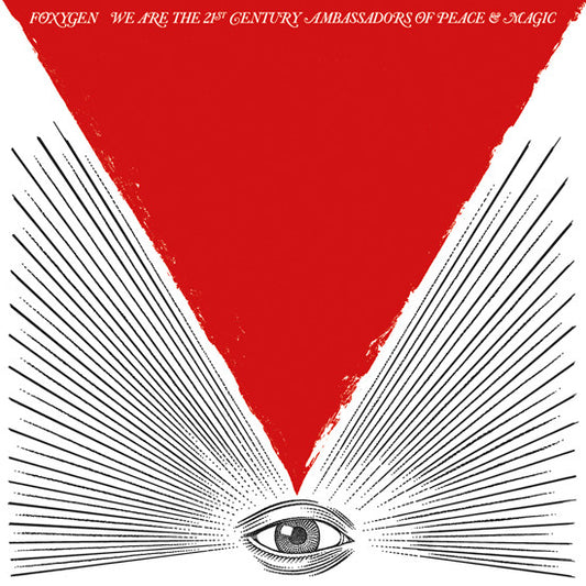 Foxygen - We Are The 21st Century Ambassadors Of Peace & Magic (LP, Album)