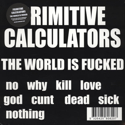 Primitive Calculators - The World Is Fucked (LP, Album)