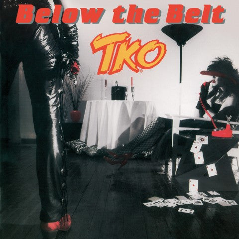 TKO (5) - Below The Belt (CD, Album, RE, RM)